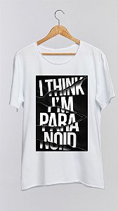 Camiseta PARANOID - 100% algodão corte a fio branca
