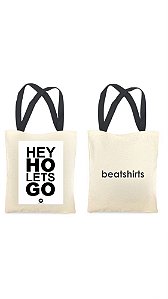 Ecobag com alça preta - 100% algodão - 30cmx40cm - HEY HO LET'S GO
