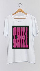 Camiseta CHILL - 100% algodão corte a fio branca