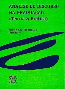 Análise do Discurso na Graduação - Teoria e Prática