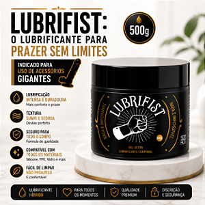 Lubrifist - Gel Ultra Lubrificante Corporal Para Fisting 500g