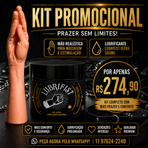 "Kit Promocional" Fist Fucking Mão/Braço Hand Fist Punho Tam 34x 8 Cms + Lubrifist 500 Ml
