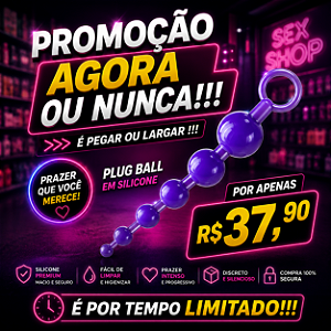 "Promoção Agora ou Nunca !" Plug Ball Anal 6 Esferas - Bolinhas Tailandesas