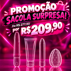 "PROMOÇÃO SACOLA SURPRESA" 04 Produtos com Super Desconto!