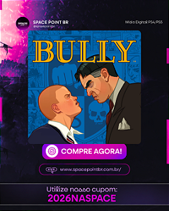 Bully PS4/PS5 Mídia Digital
