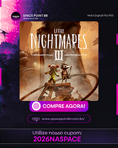 LITTLE NIGHTMARES 3 PS4/PS5 Mídia Digital