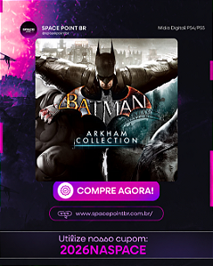BATMAN ARKHAM COLLECTION PS4/PS5 MÍDIA DIGITAL