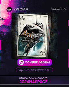 BATMAN RETURN TO ARKHAM PS4/PS5 Mídia Digital