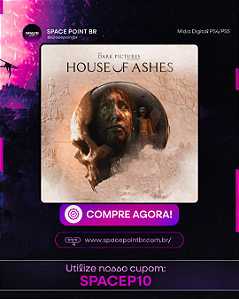 THE DARK PICTURES HOUSE OF ASHES PS4/PS5 Mídia Digital