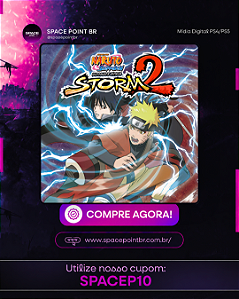 NARUTO SHIPPUDEN: Ultimate Ninja STORM 2 PS4/PS5 Mídia Digital