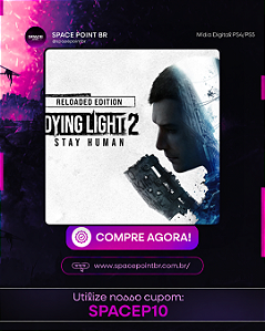 DYING LIGHT 2 PS4/PS5 Mídia Digital