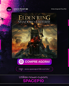 DLC ELDEN RING Shadow of the Erdtree PS4/PS5 Mídia Digital