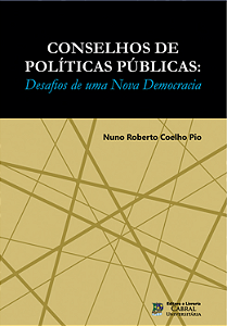 CONSELHOS DE POLÍTICAS PÚBLICAS: DESAFIOS DE UMA NOVA DEMOCRACIA