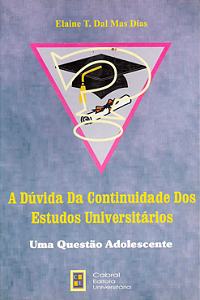 A DÚVIDA DA CONTINUIDADE DOS ESTUDOS UNIVERSITÁRIOS: UMA QUESTÃO ADOLESCENTE