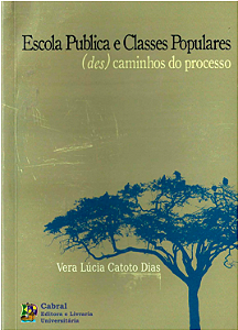 ESCOLA PUBLICA E CLASSES POPULARES: (DES) CAMINHOS DO PROCESSO