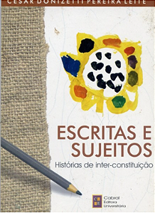 ESCRITAS E SUJEITOS: HISTÓRIAS DE INTER-CONSTITUIÇÃO