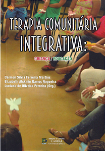 TERAPIA COMUNITÁRIA INTEGRATIVA: CRIANÇA/EDUCAÇÃO