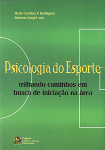 PSICOLOGIA DO ESPORTE: TRILHANDO CAMINHOS EM BUSCA DE INICIAÇÃO NA ÁREA