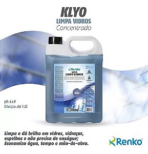 KLYO LIMPA VIDROS PROFISSIONAL 5LITROS CONCETRADO RENKO