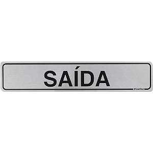 Placa de sinalização em alumínio (Saída) 5cm x 25cm SINALIZE