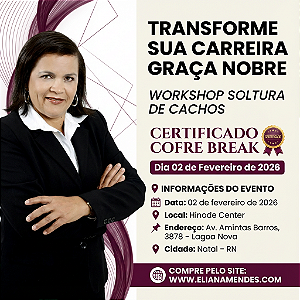 Workshop de Soltura de Cachos – Aprenda Técnicas Profissionais com Graça Nobre | 02/02 • Natal/RN