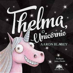 Thelma, o unicórnio