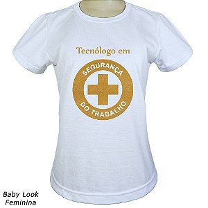 Camiseta Técnólogo Em Seg. Do Trabalho Malha Fria Formandos