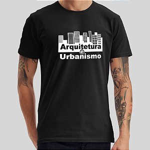Camiseta Arquitetura E Urbanismo Malha Algodão Penteado