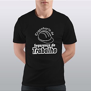 Camiseta Engenharia de Segurança do Trabalho Malha Algodão Penteado
