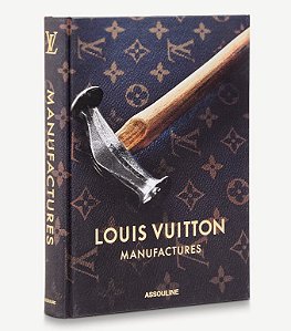 LOUIS VUITTON x ASSOULINE - Livro Manufactures (Edição Em Inglês) -NOVO-