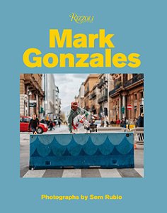 RIZZOLI NEW YORK - Livro Mark Gonzales: Adventures In Street Skating -NOVO-