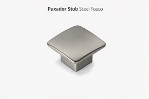 PUXADOR STUB STEEL FOSCO