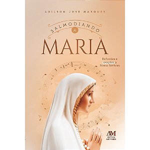 Salmodiando a Maria