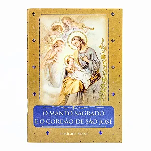 O Manto Sagrado e o Cordão de São José