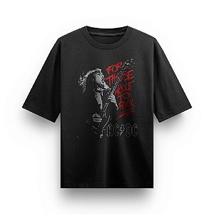 Camiseta Oversized Bandas de Rock Blusa AC DC For Those Camisa Unissex