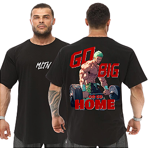 Camiseta Oversized Masculina Larga Para Treino e Academia - Go Big Or Go Home