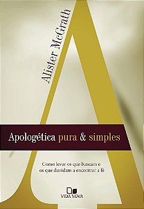 Livro - Apologética pura  & simples  - Alister McGrath