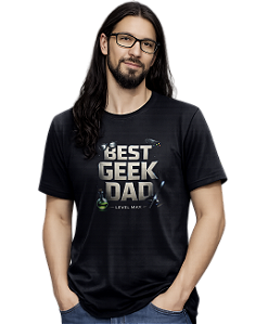 Camiseta Dia dos Pais Best Geek Dad Pai Geek Nerd Presente