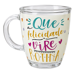 Caneca de Vidro Porquinho 380ml Que a Felicidade Vire Rotina