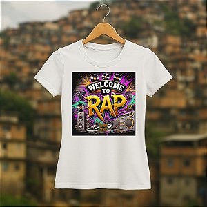 CAMISETA BABY LOOK WELCOME TO RAP