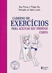 Caderno De Exercícios Para Aceitar Seu Próprio Corpo