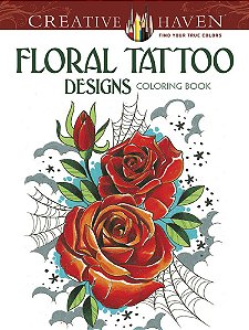 Floral Tattoo Designs - Creative Haven Coloring Books