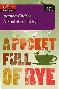A Pocket Full Of Rye - Collins Agatha Christie ELT Readers - Level 5 - Book With Downloadable Audio - Second Edition