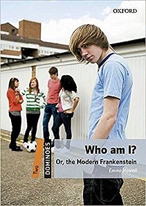 Who Am I? Or, The Modern Frankenstein - Dominoes - Level 2 - Book With Audio - Second Edition