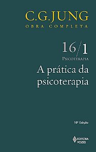 A Prática Da Psicoterapia - Volume 16/1 - 16ª Edição