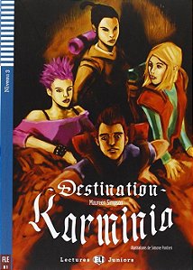 Destination Karminia - Hub Lectures Juniors - Niveau 3 - Livre Avec CD Audio