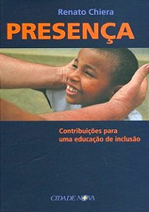 Presença - Contribuições Para Uma Educaçao De Inclusão