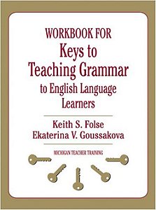 Workbook For Keys To Teaching Grammar To English Language Learners