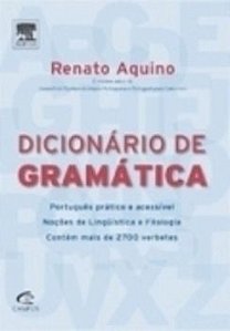 Dicionário De Gramática - Português Prático E Acessível - Noções De Lingüística E Filologia