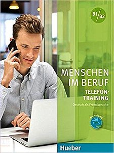 Menschen Im Beruf B1/B2 - Telefontraining - Kursbuch Mit Audio-CD